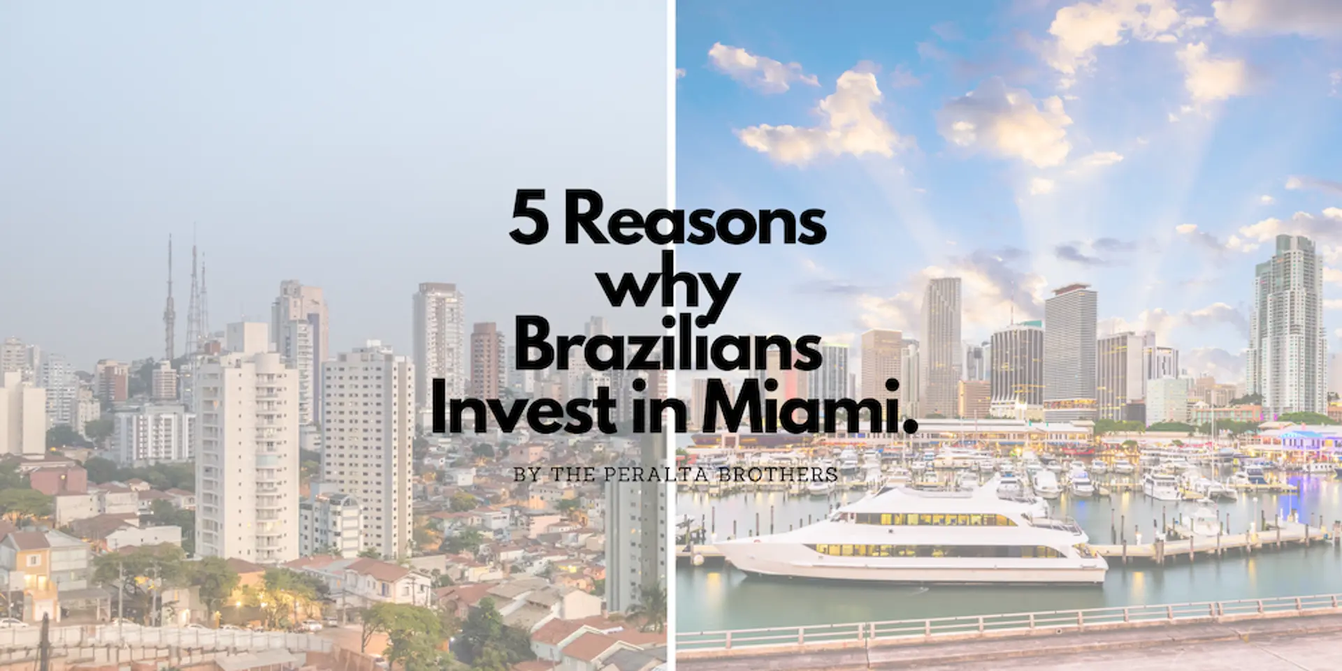 featured image for story, Five reasons why Brazilians Invest in Miami