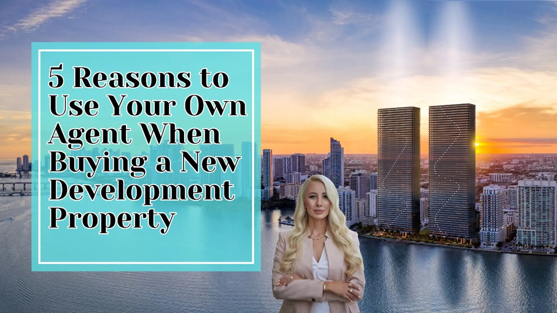 featured image for story, 5 Reasons to Use Your Own Agent When Buying a New Development Property