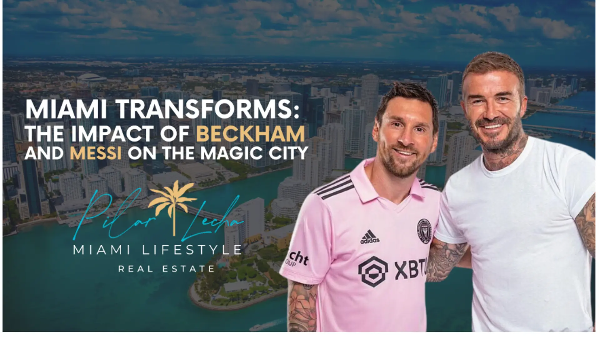 featured image for story, Beckham y Messi dan a conocer downtown de Miami internacionalmente