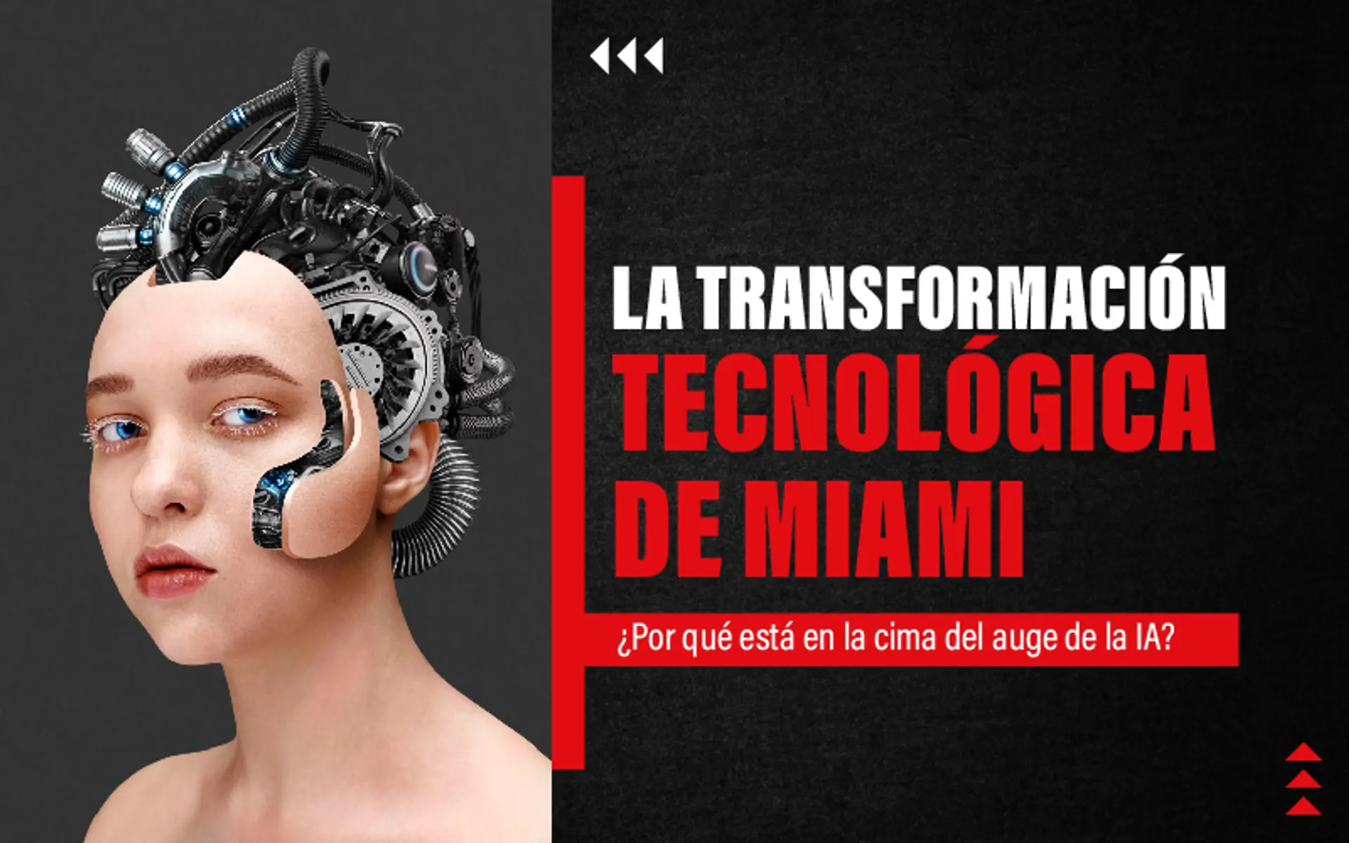 featured image for story, ¿Por qué Miami lidera el auge TECNOLÓGICO y la INTELIGENCIA ARTIFICIAL?