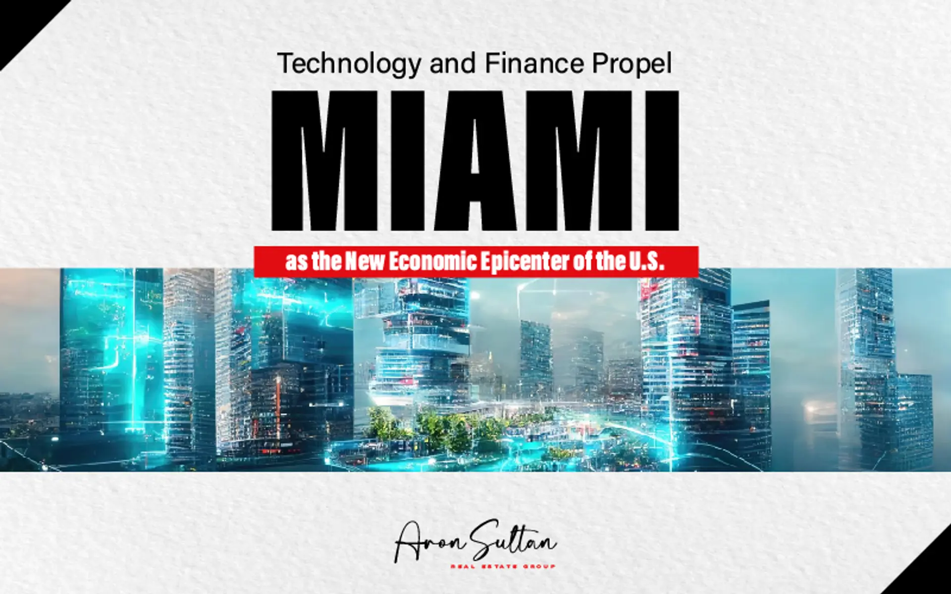 featured image for story, Why Miami is the New Global Financial Center for Investors