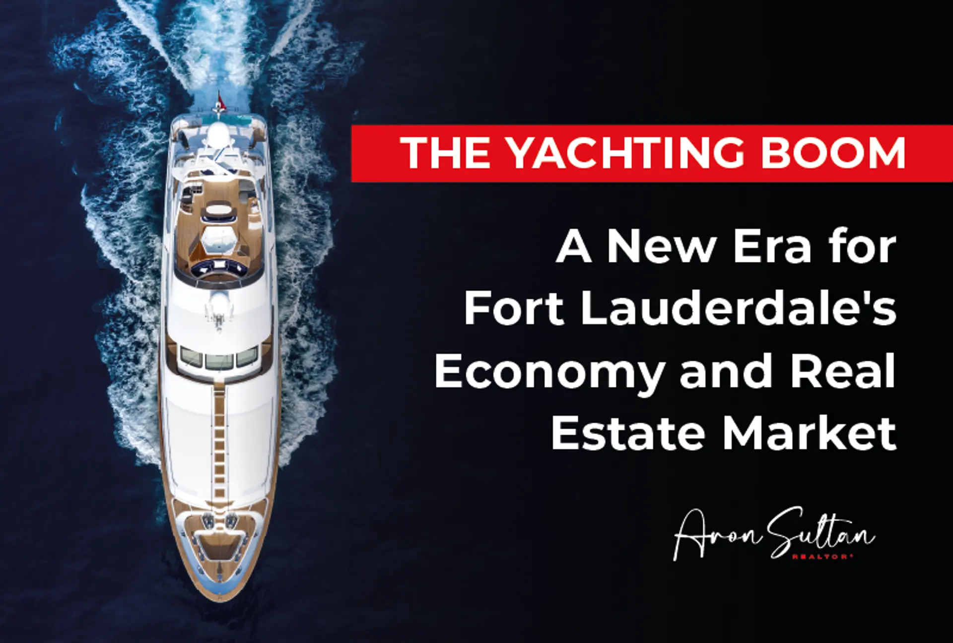 featured image for story, How Fort Lauderdale’s Yachting Market is Transforming Luxury Real Estate