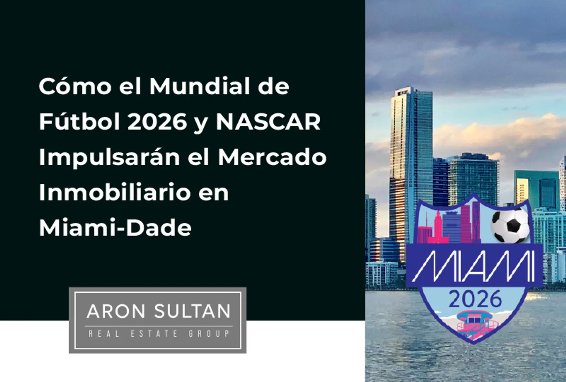 featured image for story, Miami-Dade en 2026: Por Qué el Mercado Inmobiliario Crecerá con Eventos
Deportivos Globales
