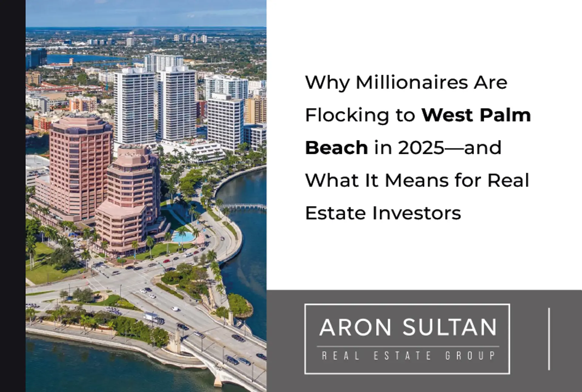 featured image for story, How West Palm Beach Became a Top Millionaire Destination in 2025—And What It Means for Investors