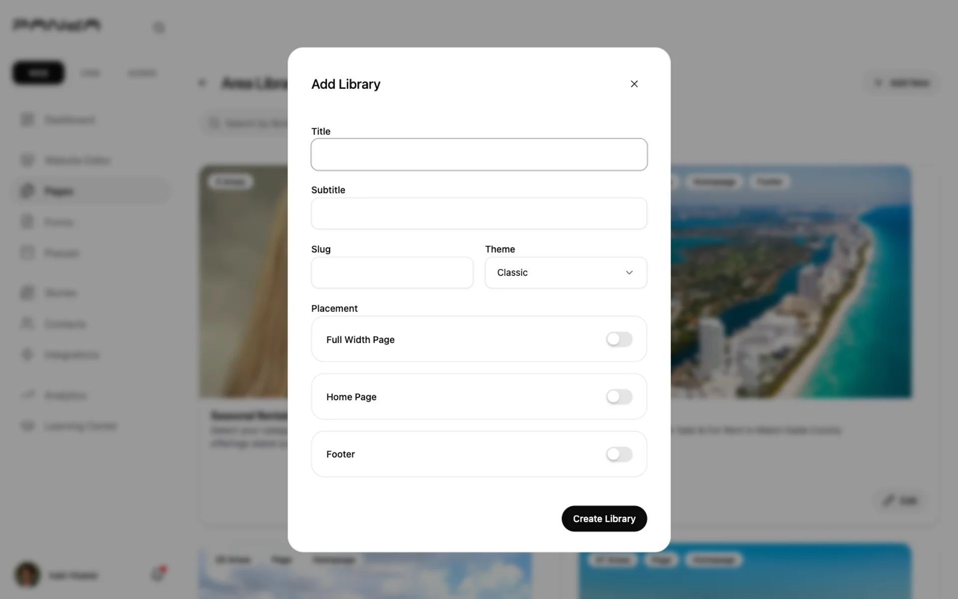 Add Library dialog with Title and Subtitle text inputs, Slug field, Theme dropdown set to Classic, and three placement toggles for Full Width Page, Home Page, and Footer all in the off position